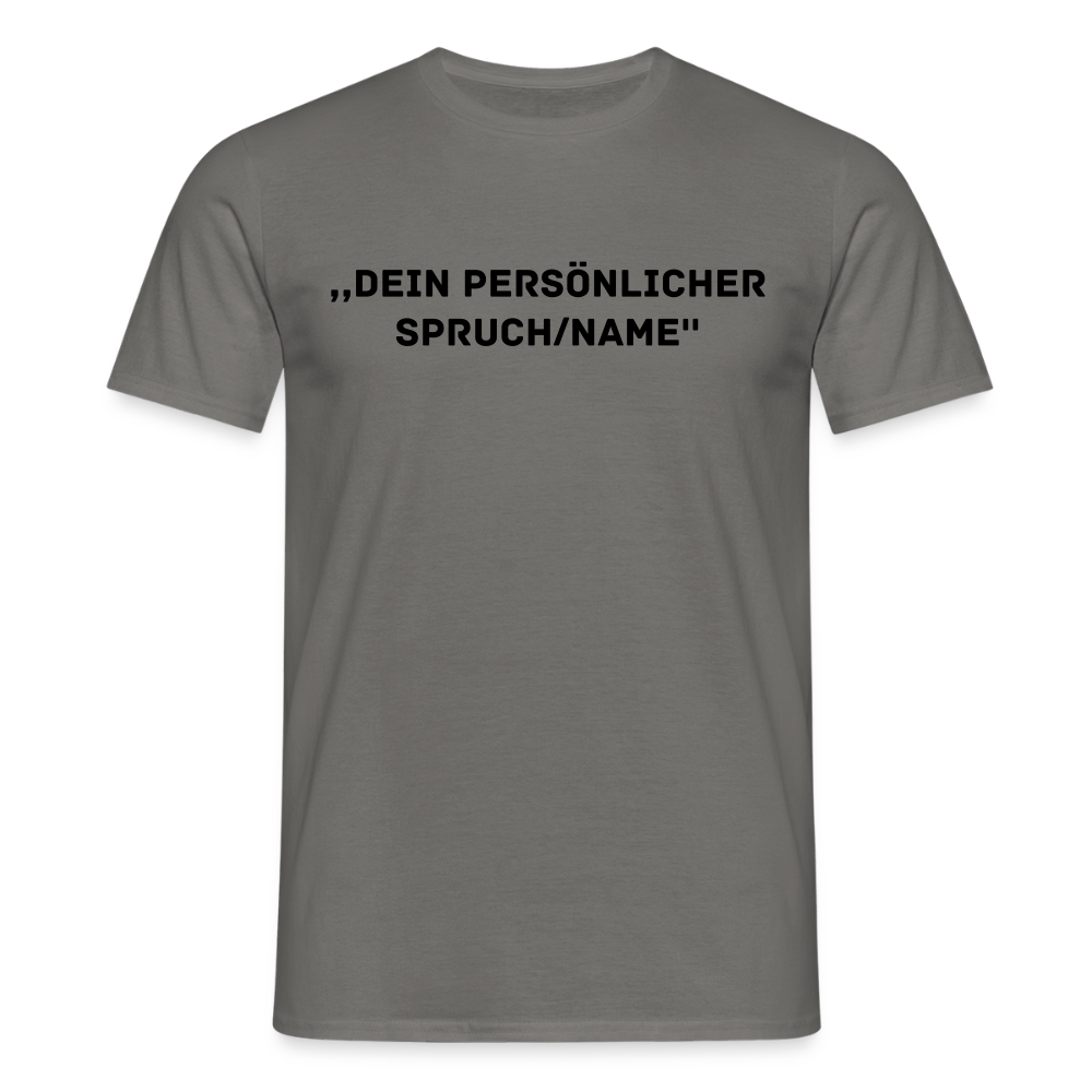 Männer T-Shirt (peronalisierbar) - Graphit