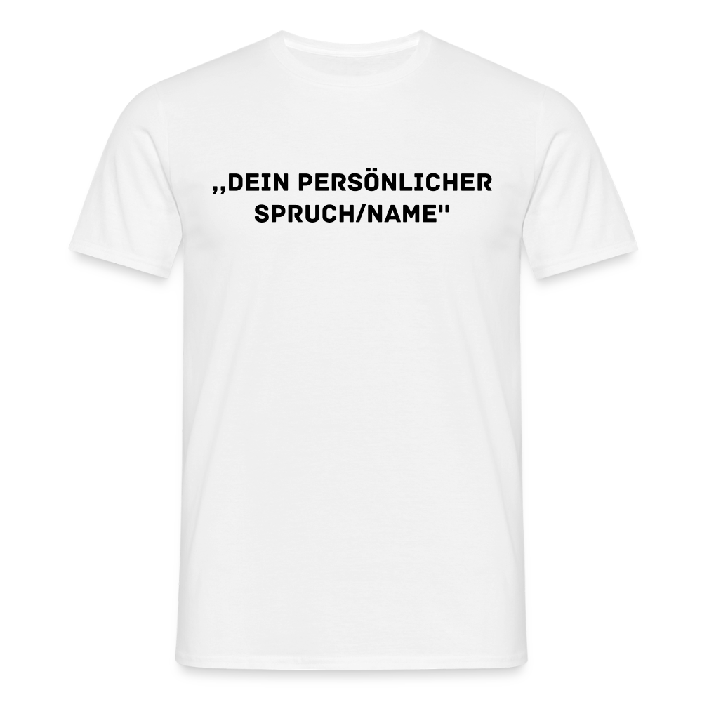 Männer T-Shirt (peronalisierbar) - Weiß